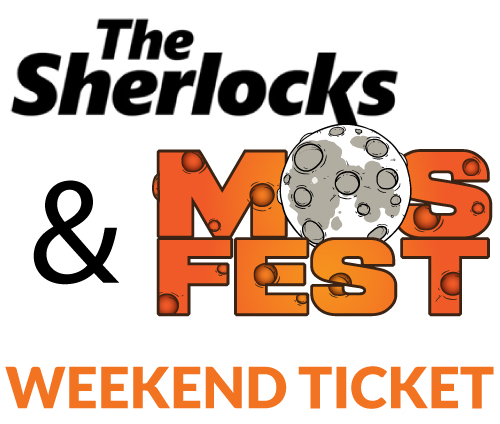 Sherlocks & Mosfest weekend ticket